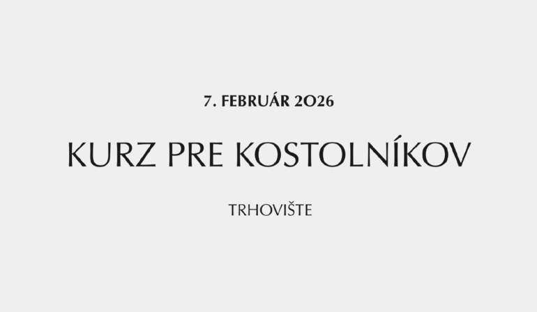 KURZ PRE KOSTOLNÍKOV